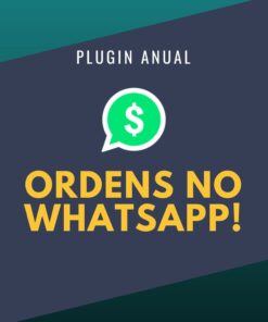 Plugin Ordens por Whatsapp Woocommerce renovação anual