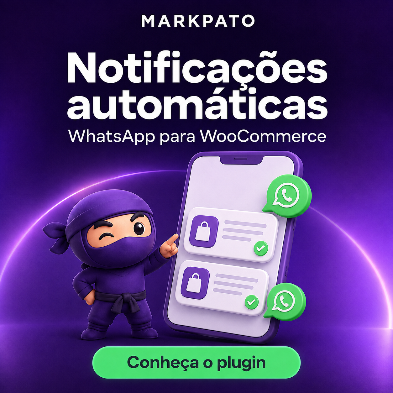 Plugin Markpato de notificações automáticas WhatsApp para WooCommerce